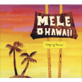 Various - Mele O Hawai'i : Songs Of Hawaii (CD)