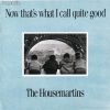 The Housemartins - Now That's What I Call Quite Good (CD)