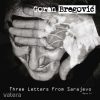 Goran Bregovic - Three Letters From Sarajevo (Opus 1) (CD)