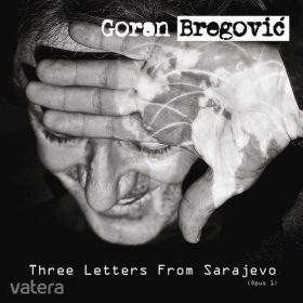 Goran Bregovic - Three Letters From Sarajevo (Opus 1) (CD)