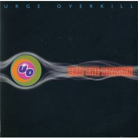 Urge Overkill - Exit The Dragon (CD)
