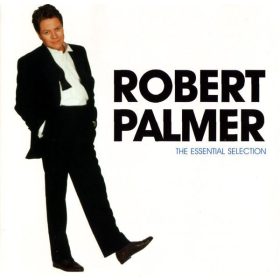 Robert Palmer - The Essential Selection (CD)