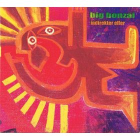 Big Bonzai - Indirekter Elfer (CD)