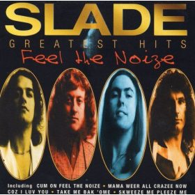 Slade - Greatest Hits (Feel The Noize) (CD)