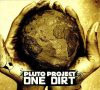 Pluto Project - One Dirt (CD)