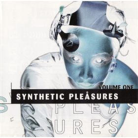 Various - Synthetic Pleåsures Volume One (CD)