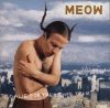 Meow - Goalie For The Other Team (CD)