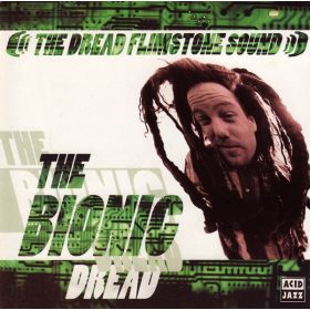 The Dread Flimstone Sound - The Bionic Dread (CD)
