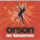 Orson - No Tomorrow (CDs)