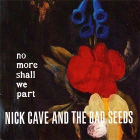 Nick Cave And The Bad Seeds - No More Shall We Part (CD)