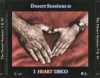 The Desert Sessions - 9 & 10 (I See You Hearin Me / I Heart Disco) (CD)