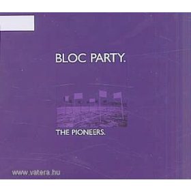 Bloc Party. - The Pioneers (CDs)