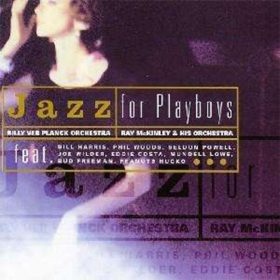Ray McKinley & His Orchestra - Jazz for Playboys (CD)