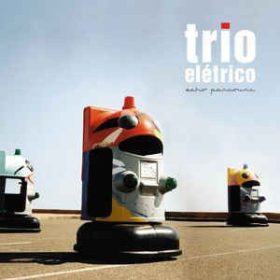 Trio Elétrico - Echo Parcours (CD)