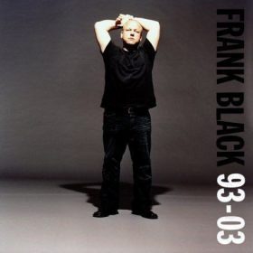 Frank Black - 93-03 (2CD)