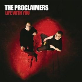 The Proclaimers - Life With You (2CD)