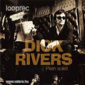Dick Rivers - Plein Soleil (CD)