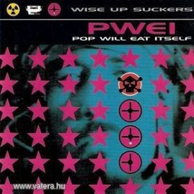 Pop Will Eat Itself - Wise Up Suckers (CD)