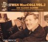 Ewan MacColl - Six Classic Albums Vol. 2 (4CD)