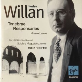 Healey Willan - Tenebrae Responsaries (CD)