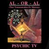 Psychic TV & XKP – AL - OR - AL (CD)