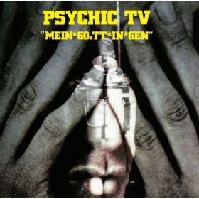Psychic TV - Mein*Goett*In*Gen (CD)