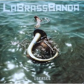 LaBrassBanda - Übersee (CD)