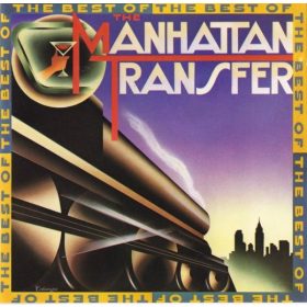   The Manhattan Transfer - The Best Of The Manhattan Transfer (CD)