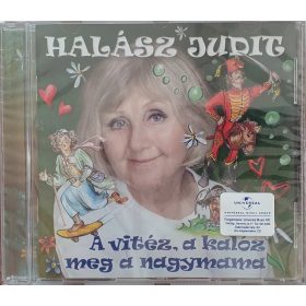 Halász Judit – A vitéz, a kalóz, meg a nagymama (CD)