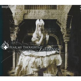 Fear My Thoughts - Isolation (CD)