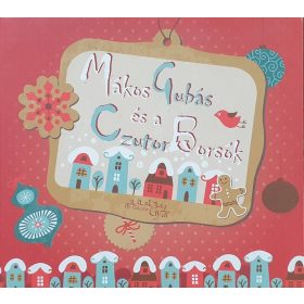   MákosGubás, CzutorBorsók - MákosGubás és a CzutorBorsók (CD)