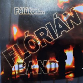 Flórián Band - Félúton (CD)